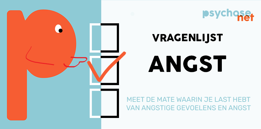 De vragenlijst Angst gaat over de mate waarin je last hebt van angst of angstige gevoelens. Aan de hand van 10 vragen krijg je een score.