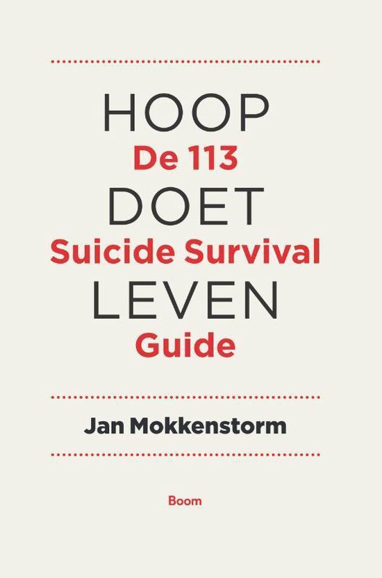 Hoop doet leven – de 113 suicide survival guide – Jan Mokkenstorm