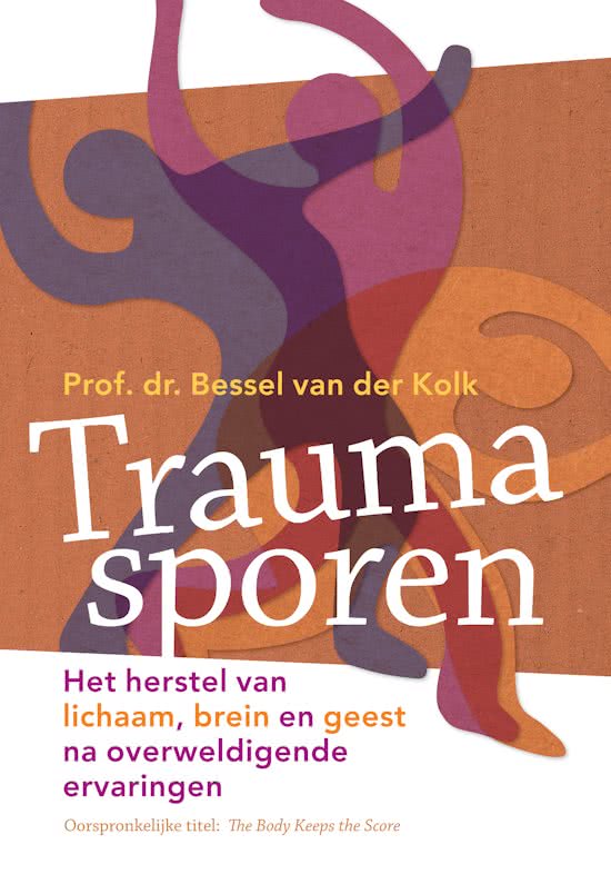 Traumasporen – Bessel van der Kolk