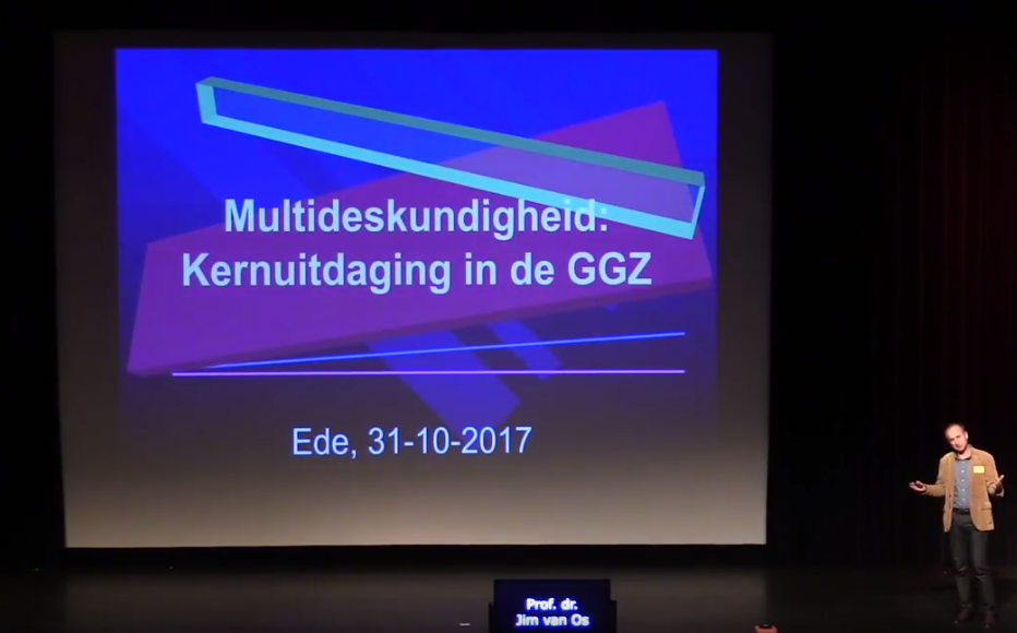 Multideskundigheid: Kernuitdaging in de GGZ met Jim van Os