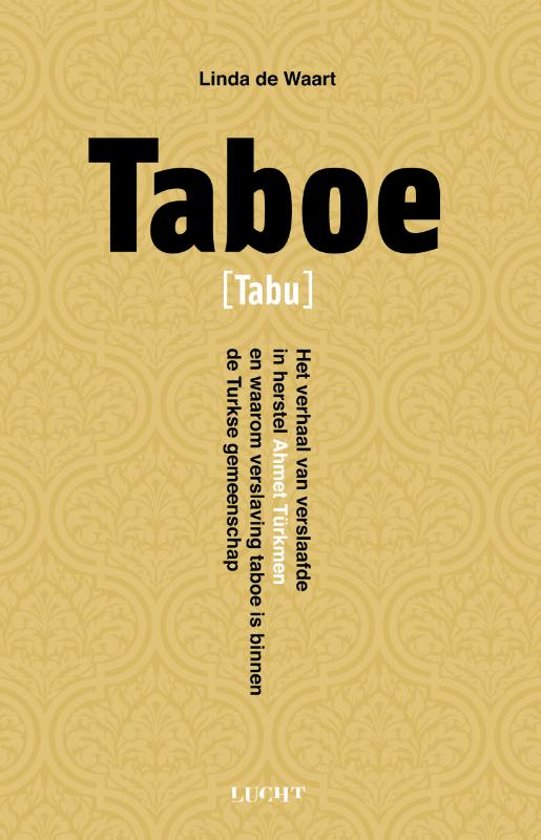 Taboe [Tabu] – Linda de Waart, Ahmet Türkmen