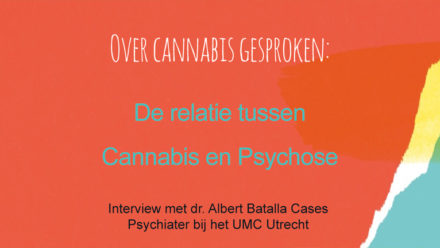 Video Albert Batalla relatie tussen Cannabis en Psychose