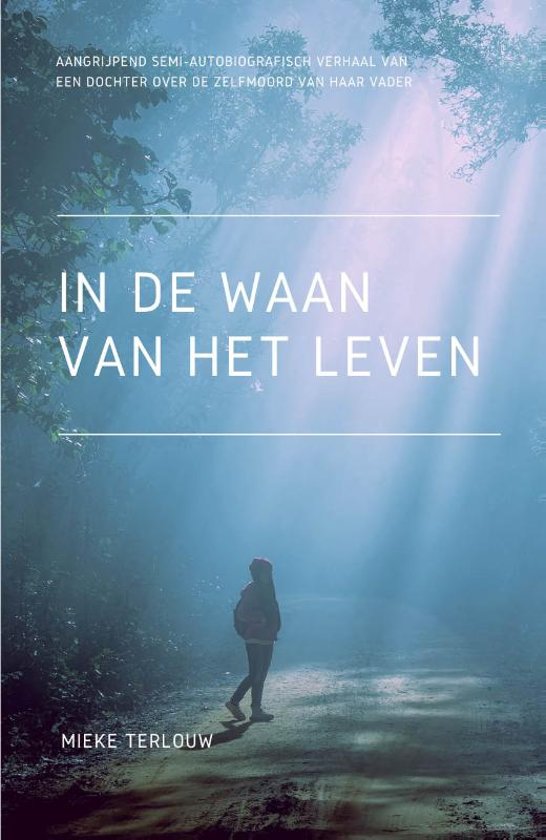 In de waan van het leven – Mieke Terlouw