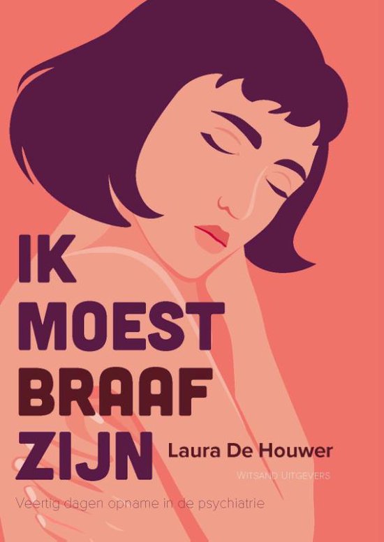 Ik moest braaf zijn – Laura De Houwer