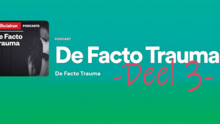 Blog - de facto trauma deel 3