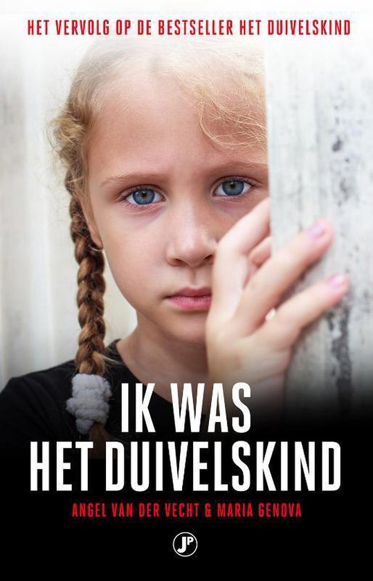 Ik was het duivelskind – Angel van der Vecht