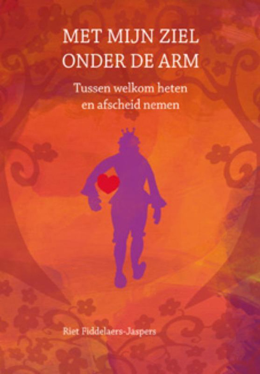 Met mijn ziel onder de arm – Riet Fiddelaers-Jaspers