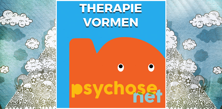 Welke therapievormen zijn er als je te maken hebt met psychose en/of stemmingsproblemen, en welke behandeling past het beste bij jou?