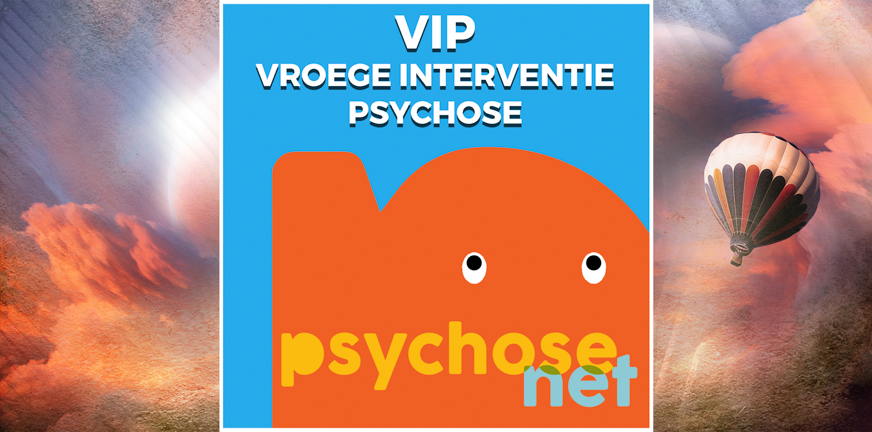 VIP – Vroege interventie Psychose