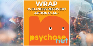 WRAP (Wellness Recovery Action Plan) is een herstelmethode die helpt om grip te krijgen op je leven als dat door gebeurtenissen is ontregeld.