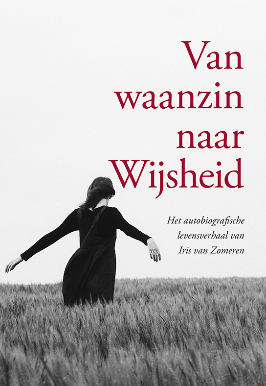 Boek van waanzin naar Wijsheid - Iris van Zomeren