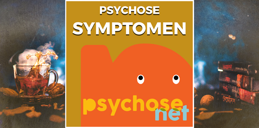 Pagina - Psychose symptomen
