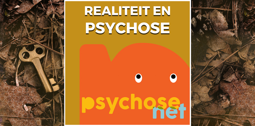 Realiteit en psychose