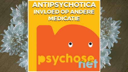 Pagina - Antipsychotica - Invloed op andere medicatie