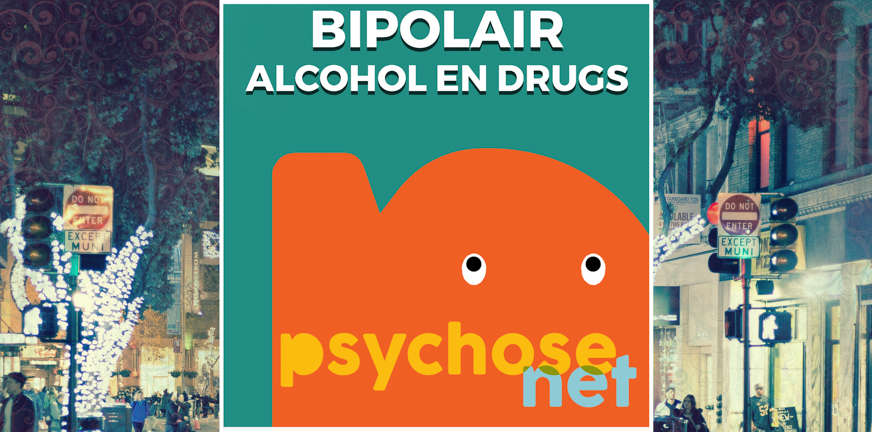 Veel mensen met een bipolaire stoornis hebben in hun leven periodes waarin misbruik van of verslaving aan alcohol en/of drugs een rol speelt.