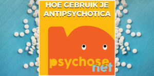 Hoe werken antipsychotica? Een doordachte keuze maken rondom medicijngebruik is belangrijk om bijwerkingen te voorkomen.