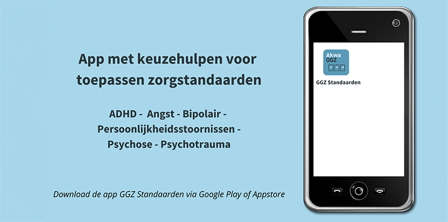 De GGZ Standaarden app ondersteunt bij het toepassen van zorgstandaarden in het behandelplan van je patiënt.