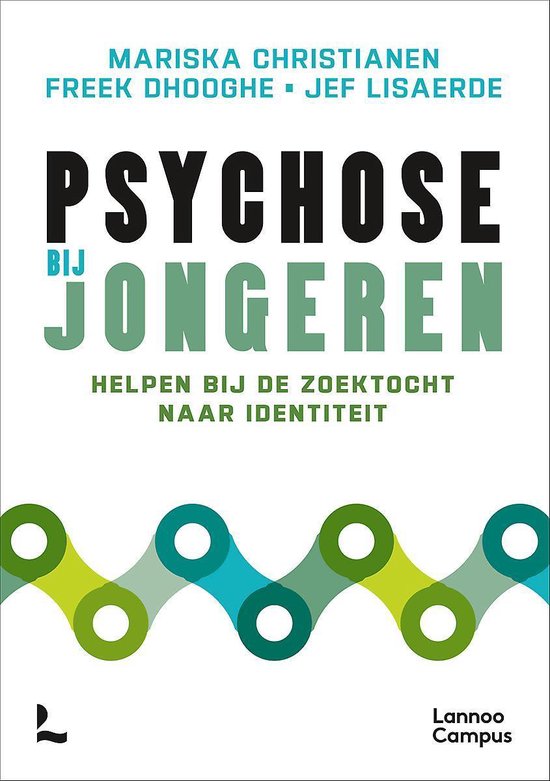 Psychose bij jongeren – Mariska Christianen, Freek Dhooge, Jef Lisaerde