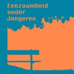 Eenzaamheid onder jongeren