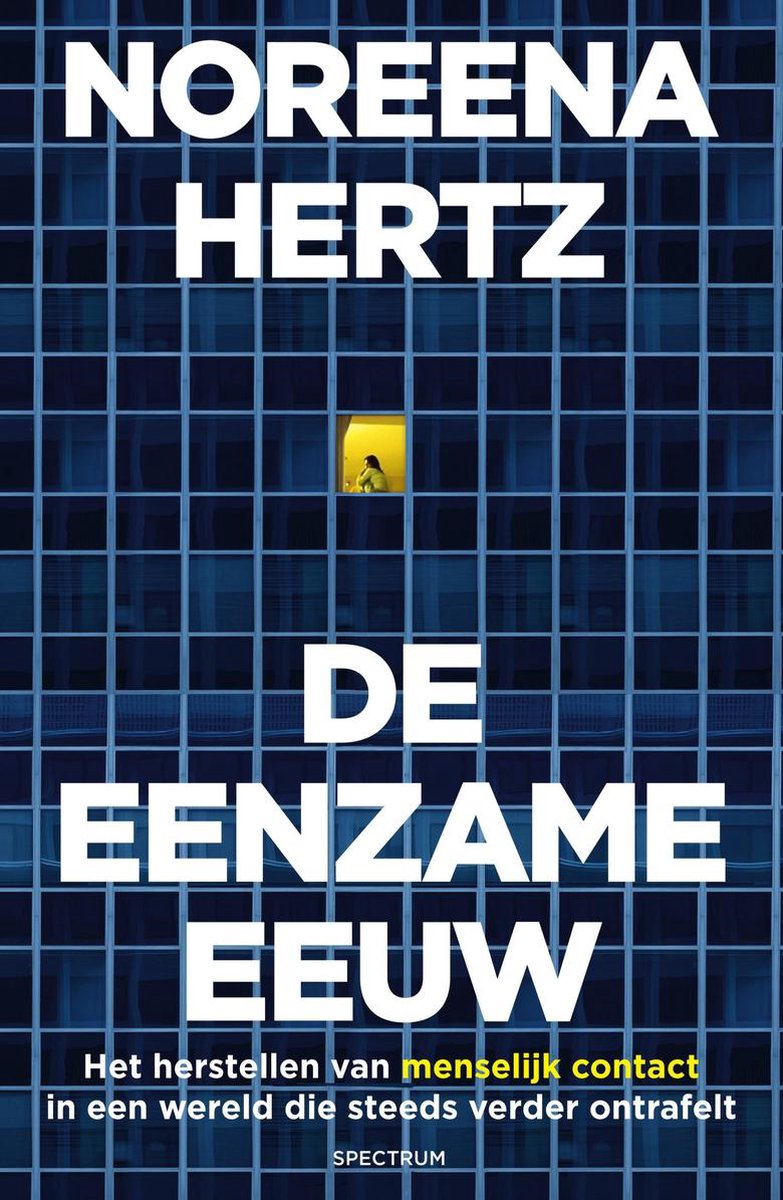 De eenzame eeuw – Noreena Hertz