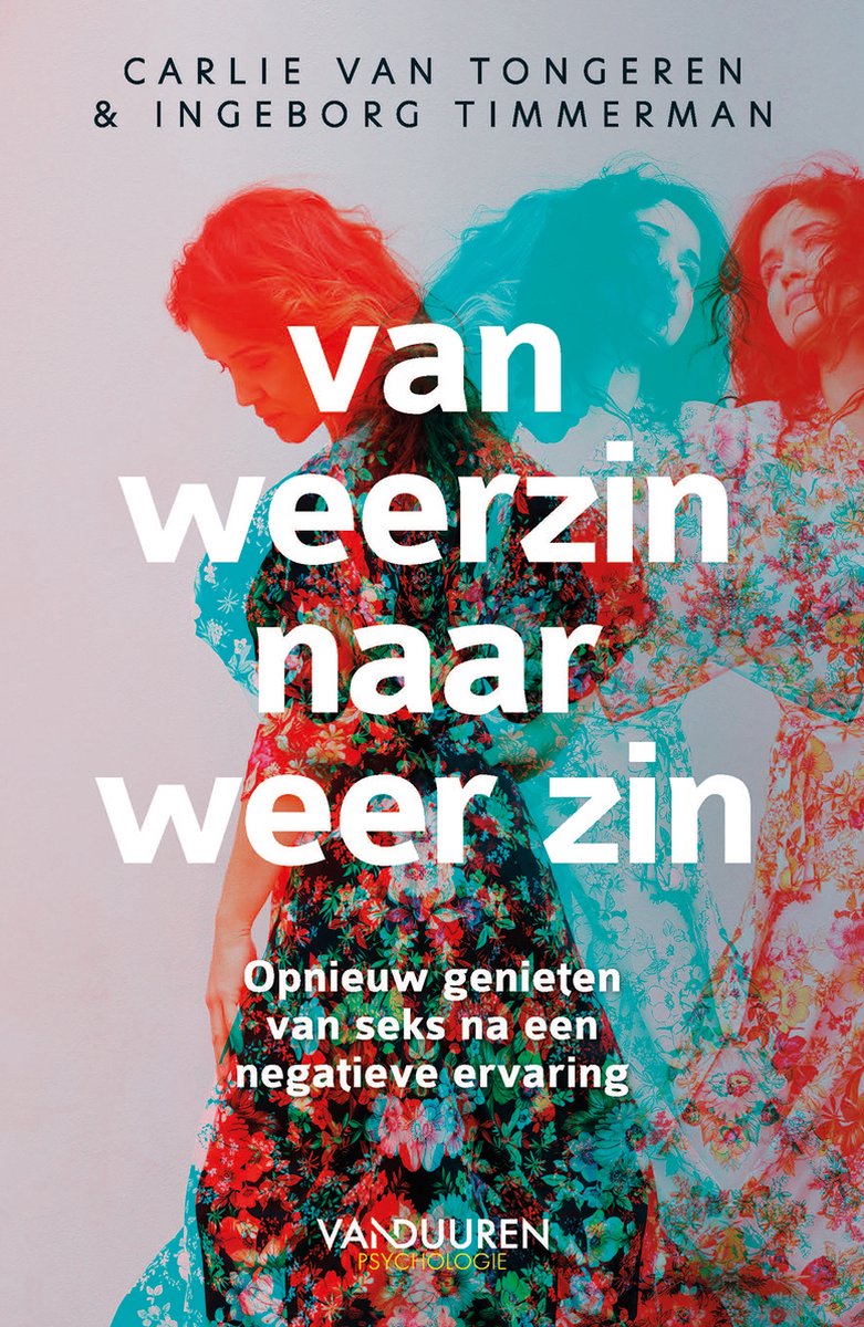 Van weerzin naar weer zin – Carlie van Tongeren en Ingeborg Timmerman