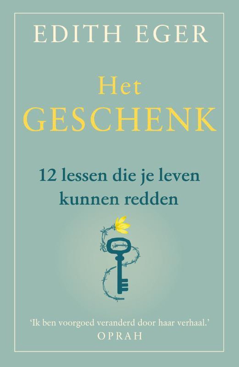 Het geschenk - Edith Eger