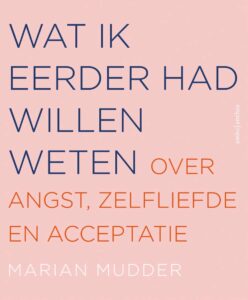 Marian Mudder - Wat ik eerder had willen weten