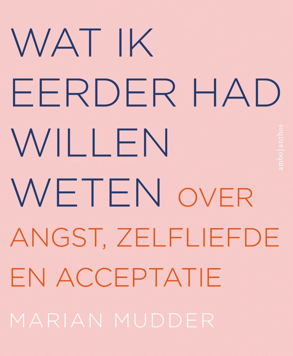 Wat ik eerder had willen weten – Marian Mudder