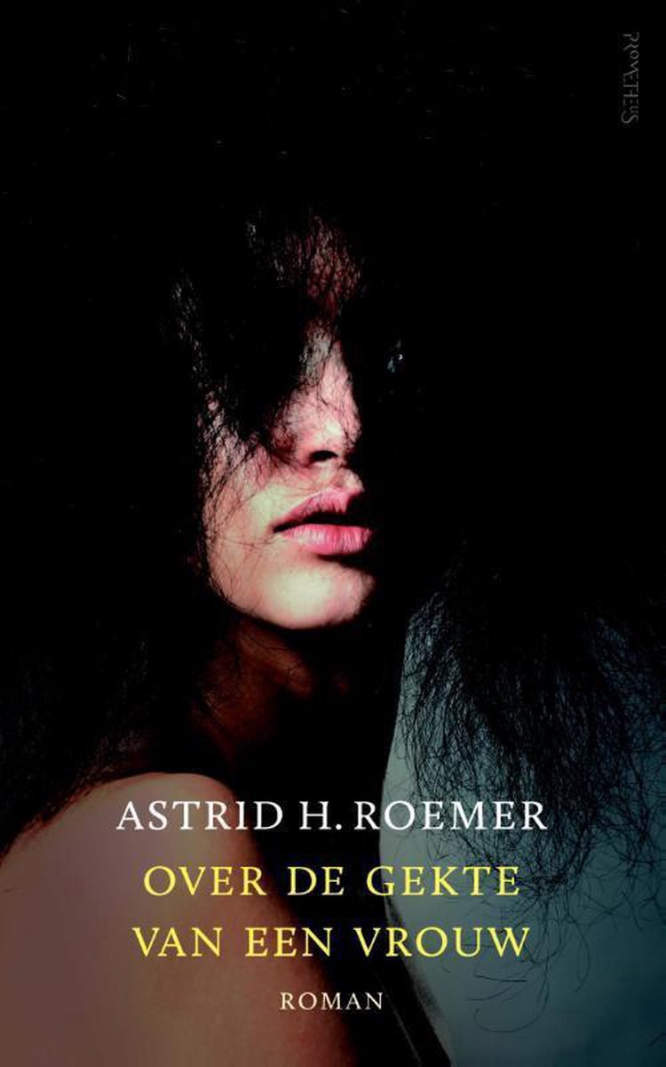 Over de gekte van een vrouw - Astrid Roemer