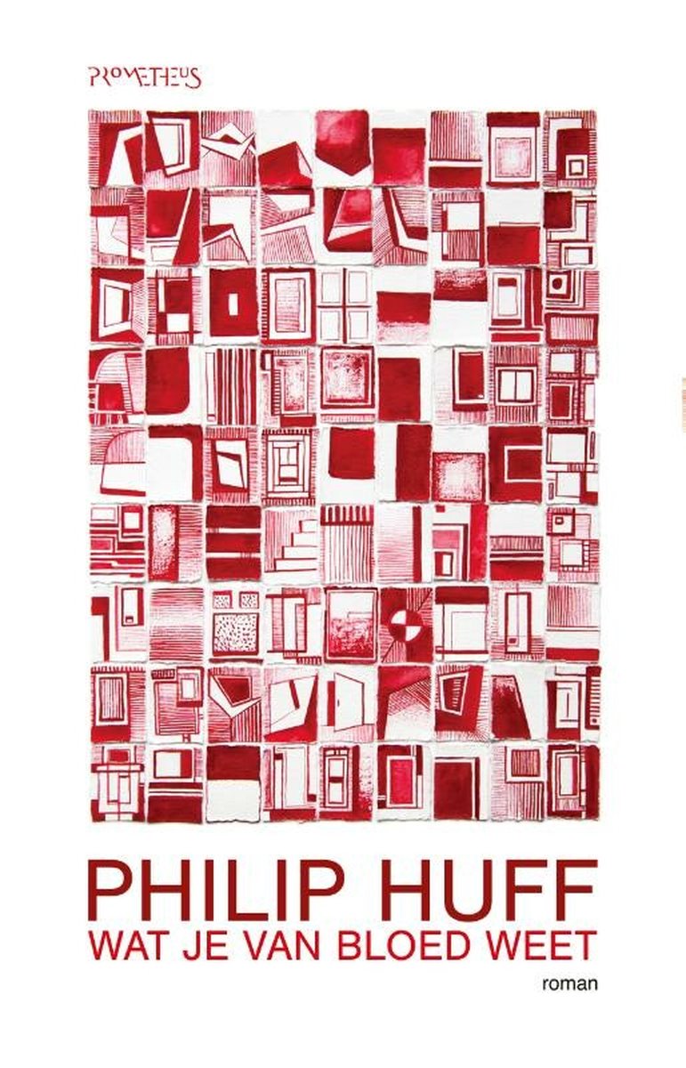 Wat je van bloed weet – Philip Huff