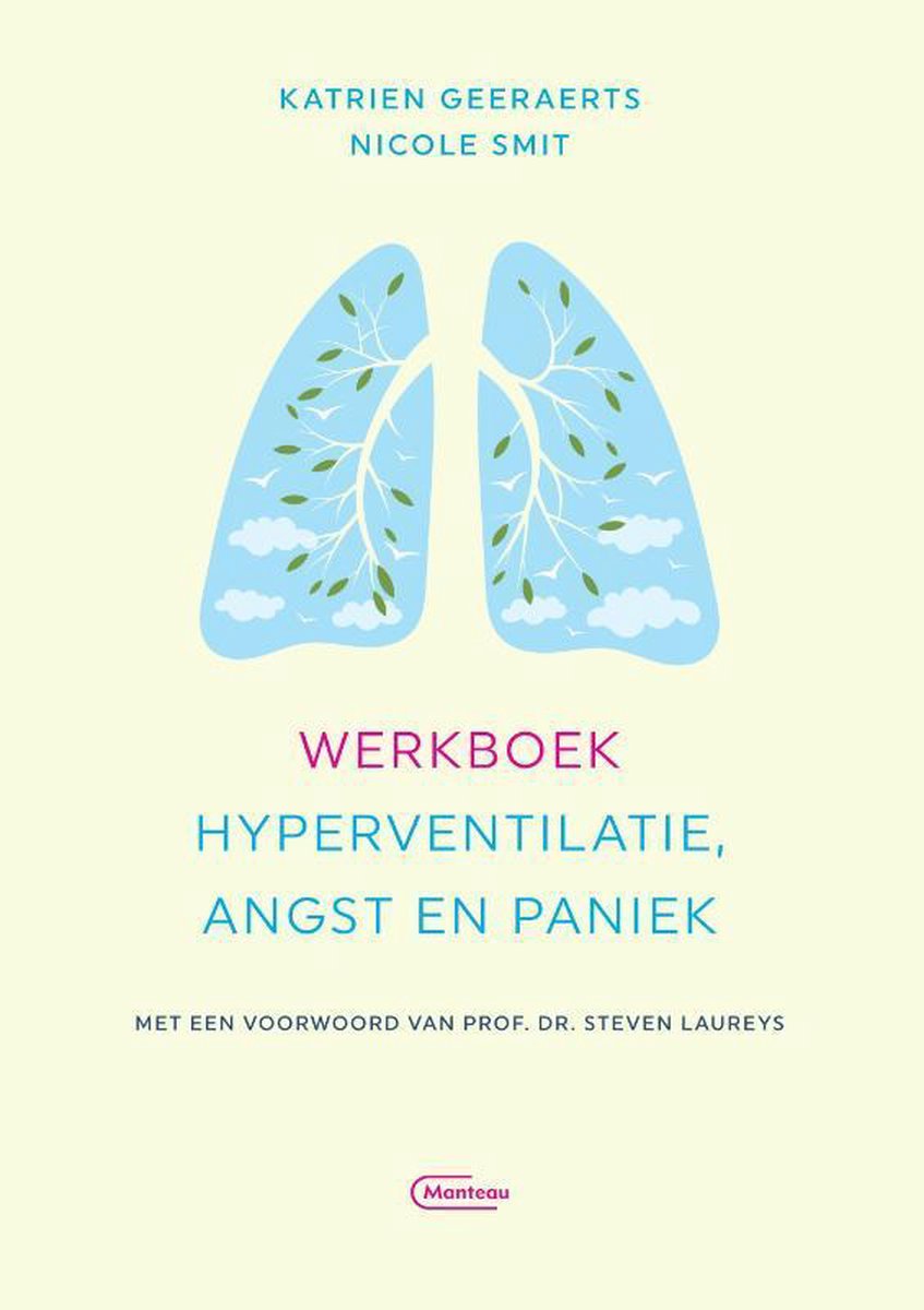 Katrien Geeraerts legt uit wat hyperventilatie is, hoe angst en paniek ontstaan: Werkboek hypverventilatie angst en paniek.