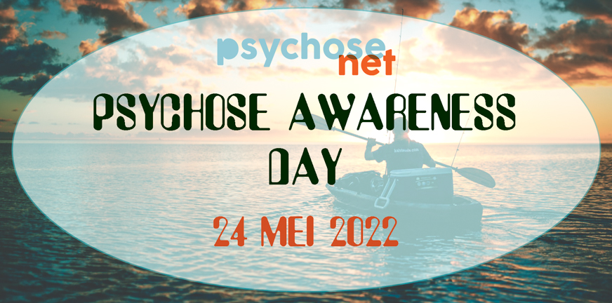 Psychose Awareness Day 2022 – PsychoseNet