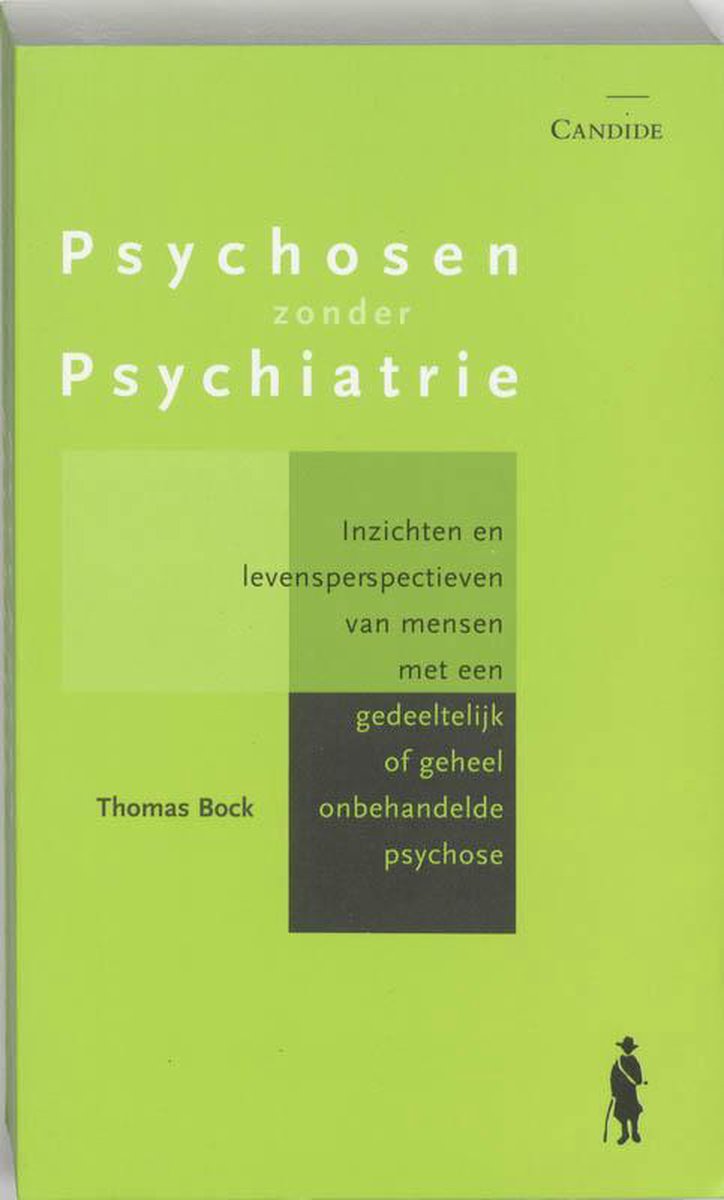 Psychosen zonder psychiatrie