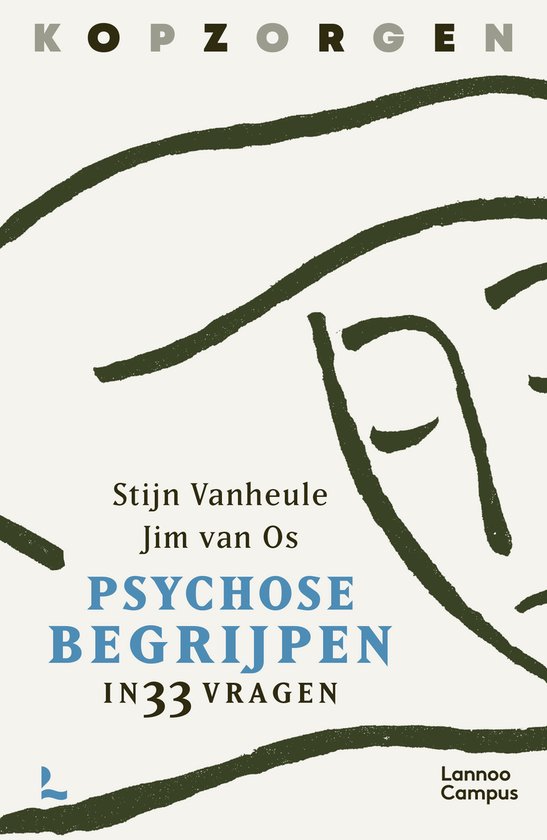 Psychose begrijpen in 33 vragen – Jim van Os, Stijn Vanheule