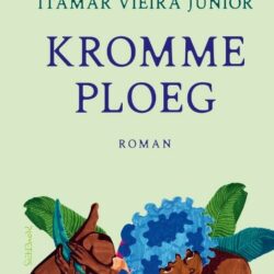 Itamar Vieira Junior - Kromme Ploeg
