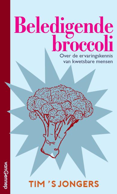 Beledigende Broccoli – Tim ‘S Jongers