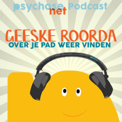 PsychoseNet Podcast Geeske Roorda - over herstel gesproken - stap voor stap je pad weer vinden