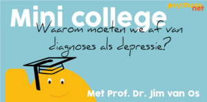 Waarom moeten we af van diagnoses als depressie? Diagnostische labels, ook wel classificaties genoemd. Kunnen we DSM diagnoses afschaffen?