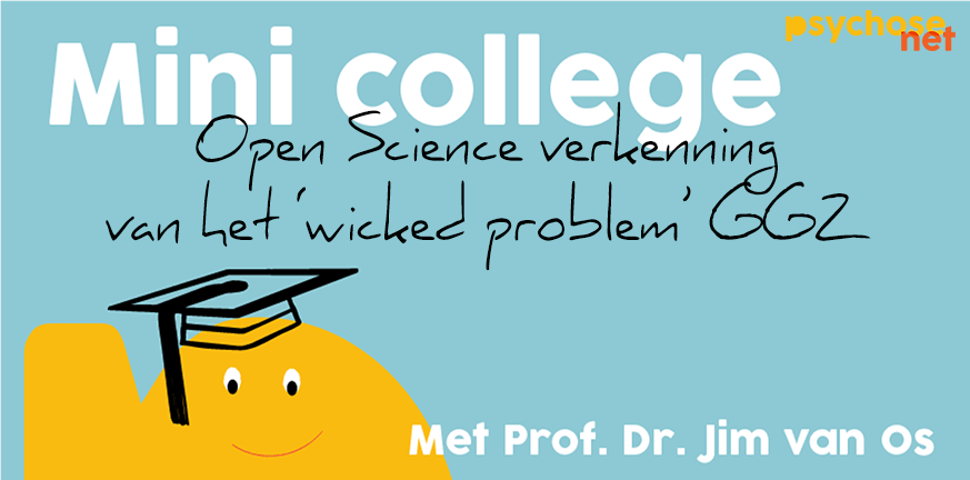 Diesrede ‘wicked problem’ GGZ – Jim van Os