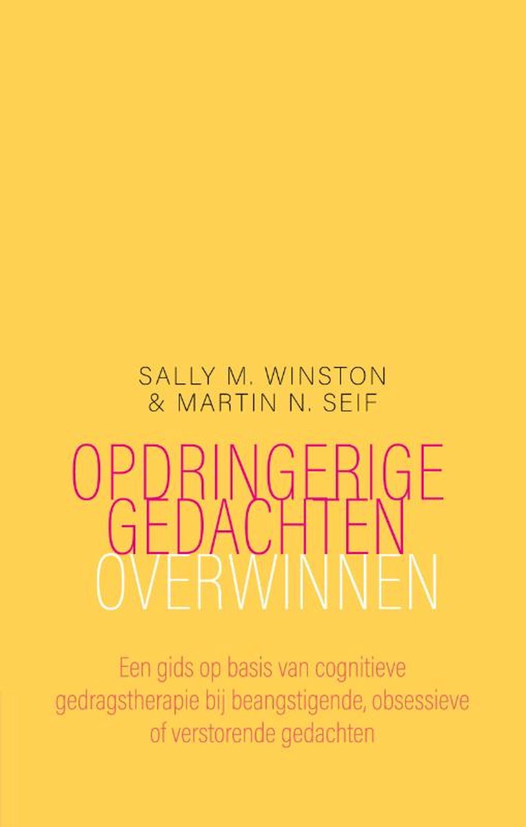 Opdringerige gedachten overwinnen – S. Winston en M. Seif