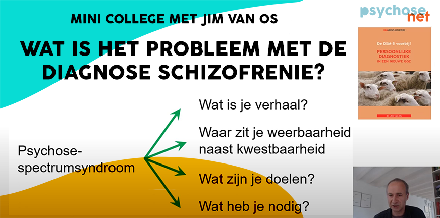 Mini college DSM-diagnoses van psychose e nschizofrenie door Jim van Os