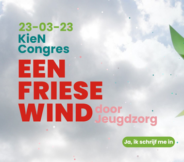 Kien congres: Congres een Friese wind door de jeugdzorg, 23 maart 2023