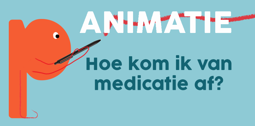 Animatie: Hoe kom ik van de medicatie af?
