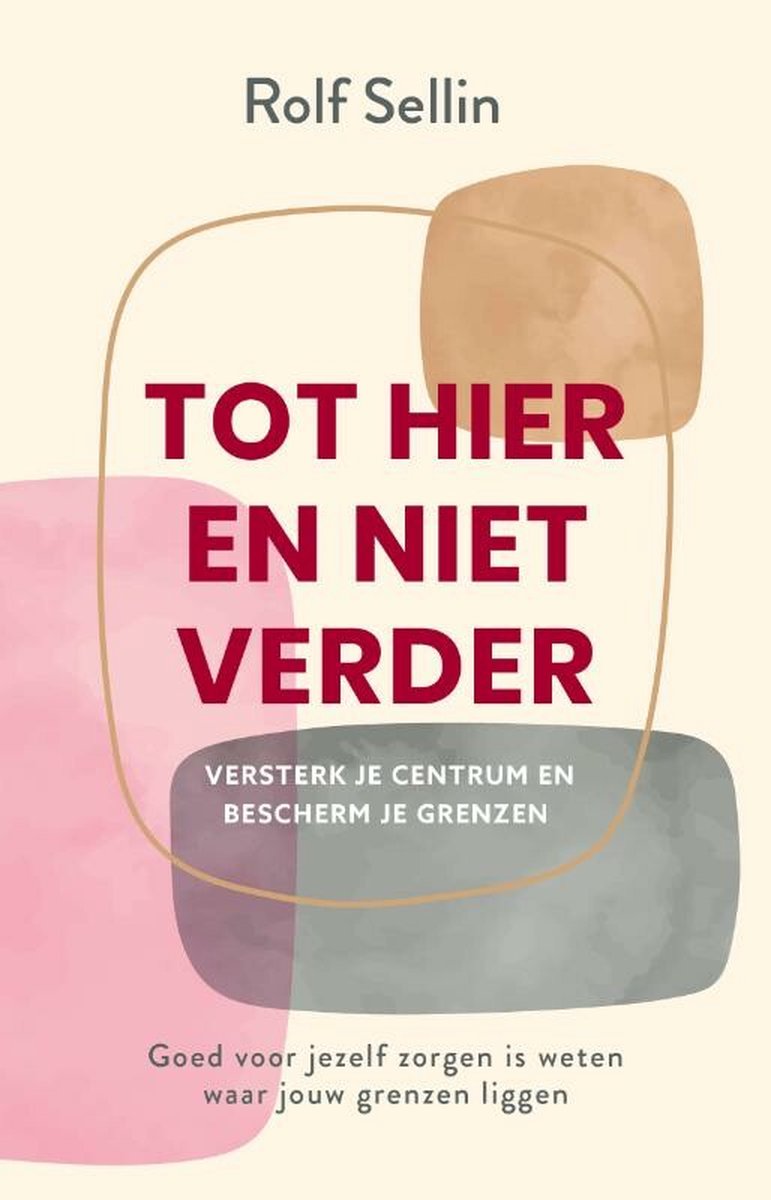 Tot hier en niet verder – Rolf Sellin