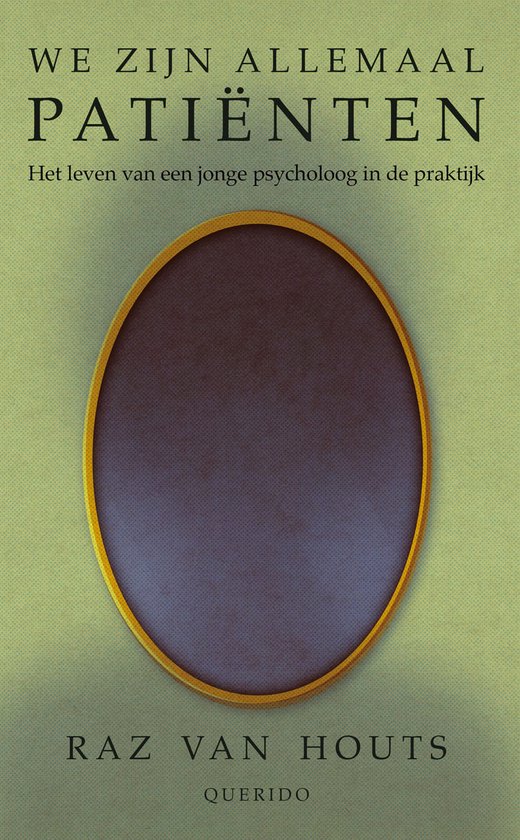 Boek - We zijn allemaal patiënten, Raz van Houts