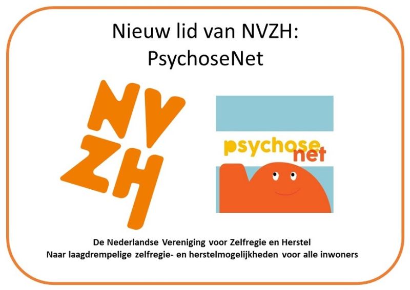 PsychoseNet is lid van de NVZH, Nederlandse vereniging voor zelfregie en Herstel.