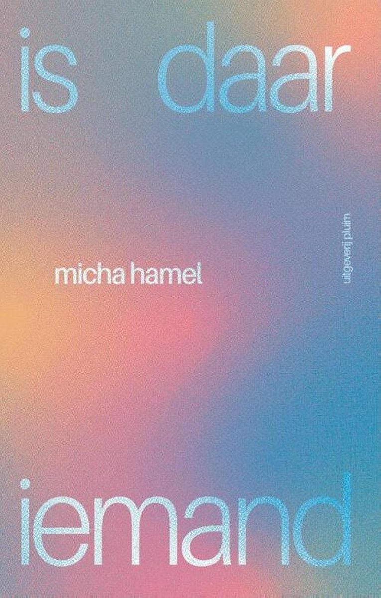 Is daar iemand – Micha Hamel