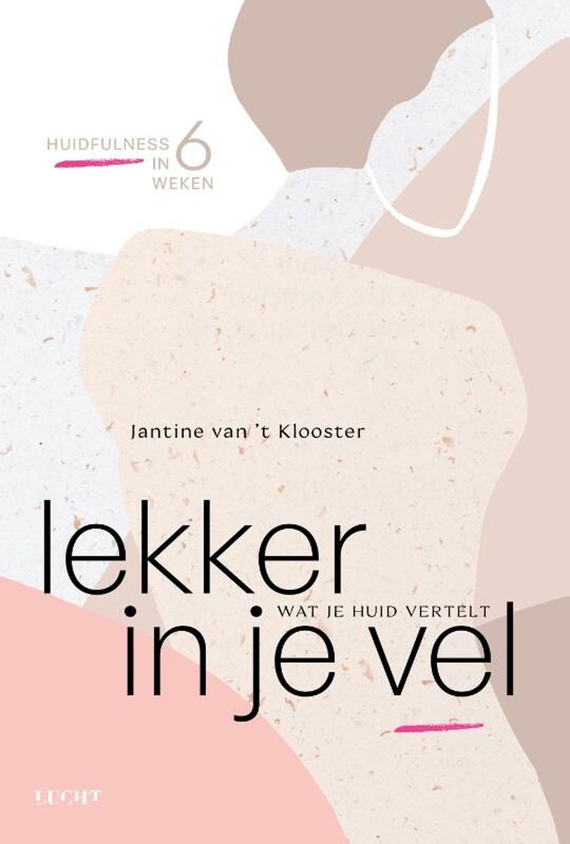 Lekker in je vel – Jantine van ’t Klooster