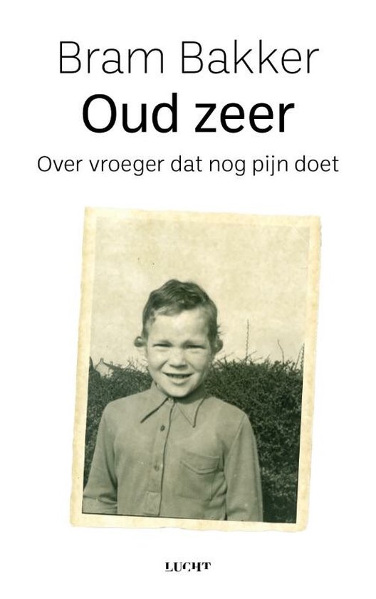 Oud zeer – Bram Bakker