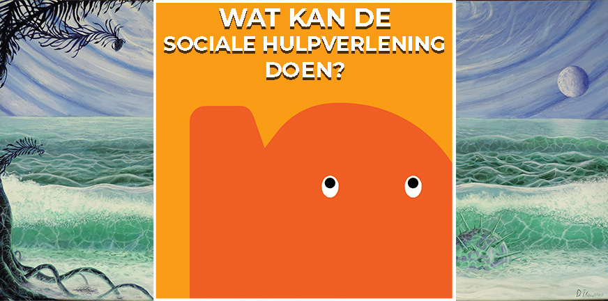 Wat kan de sociale hulpverlening doen?